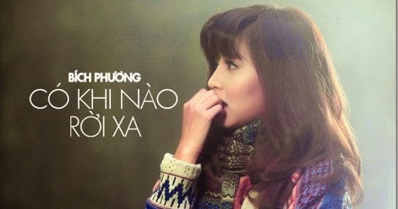 co-khi-nao-roi-xa-bich-phuong