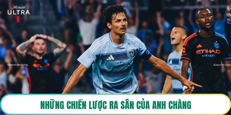 Những chiến lược ra sân của anh chàng